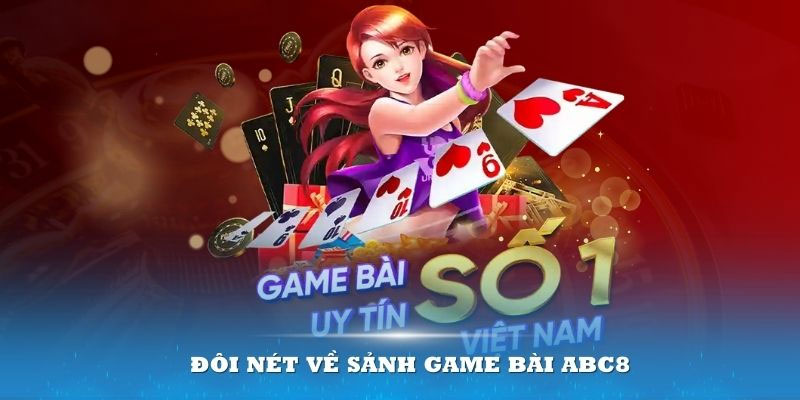 Giới thiệu các trò chơi cá cược ABC8