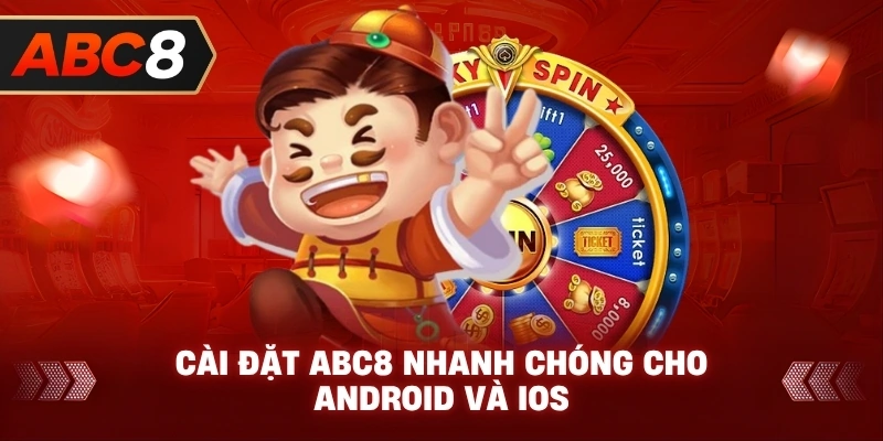 Tải App ABC8 nhanh chóng cho Android và iOS