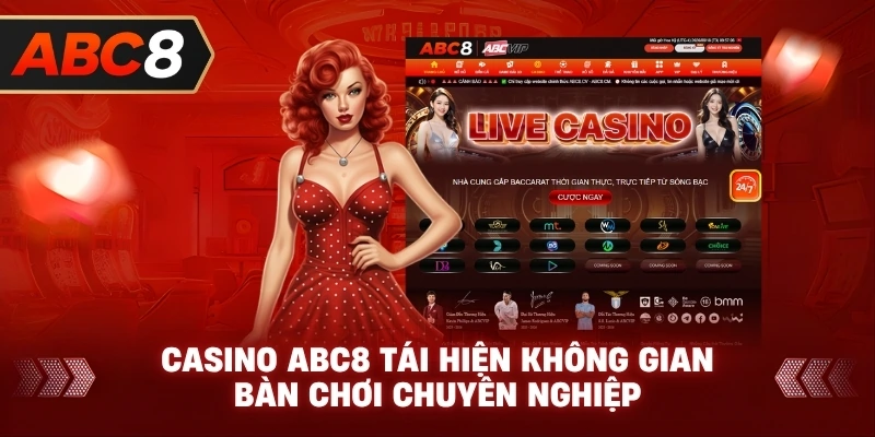 Casino ABC8 tái hiện không gian bàn chơi chuyên nghiệp