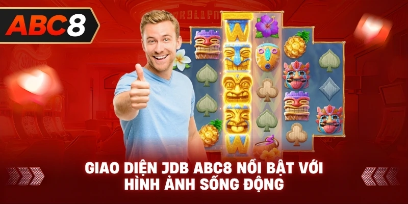 Giao Diện JDB ABC8 nổi bật với hình ảnh sống động