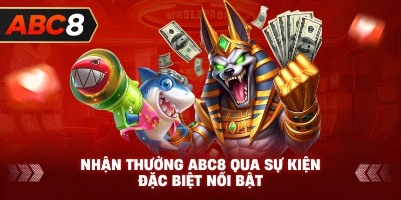Nhận Thưởng ABC8 qua sự kiện đặc biệt nổi bật